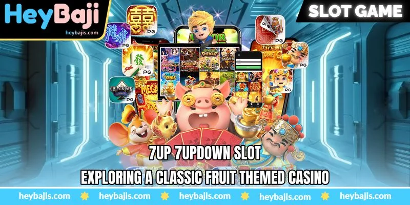 7up 7updown Slot - Exploring A Classic Fruit-Themed Hot Game Casino at Heybaji 25 7up 7updown Slot - Exploring A Classic Fruit-Themed Hot Game Casino at Heybaji