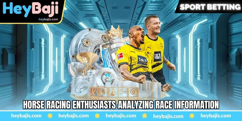 Horse Racing Bet - Understanding Modern Racing Heybaji Betting 2 Horse racing enthusiasts analyzing race information
